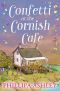 [The Penwith Trilogy 03] • Confetti at the Cornish Café